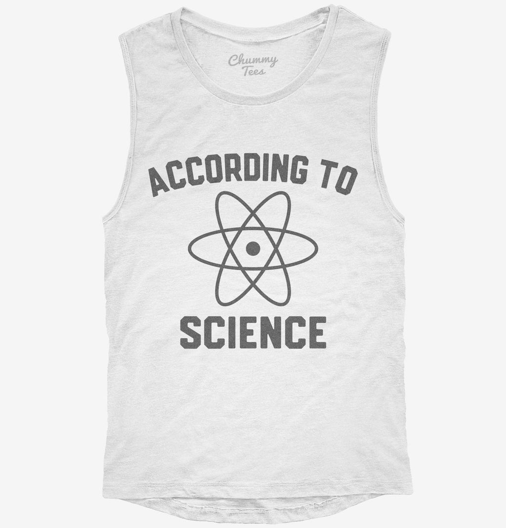 According to Science T-Shirt