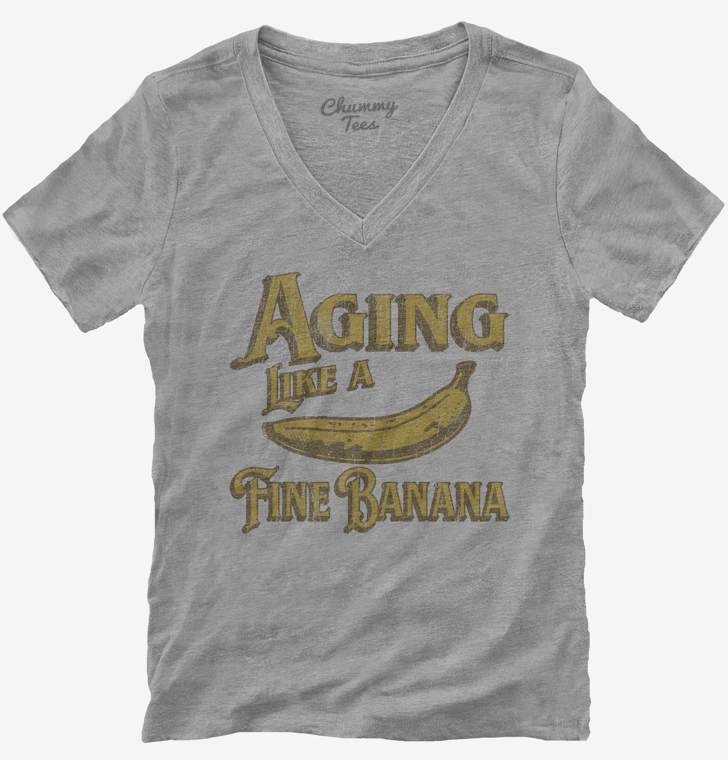 Aging Like A Fine Banana T-Shirt
