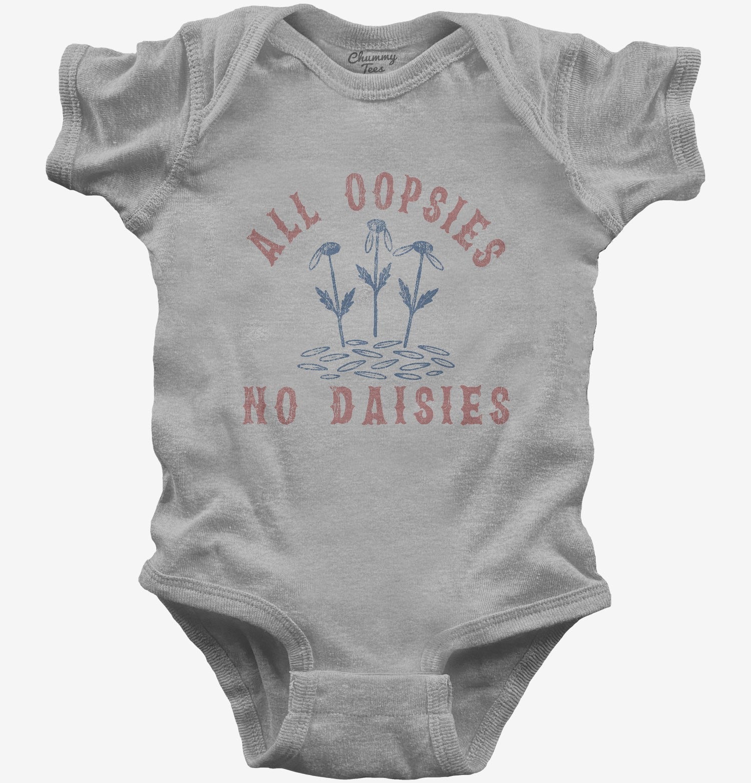 All Oopsies No Daisies T-Shirt
