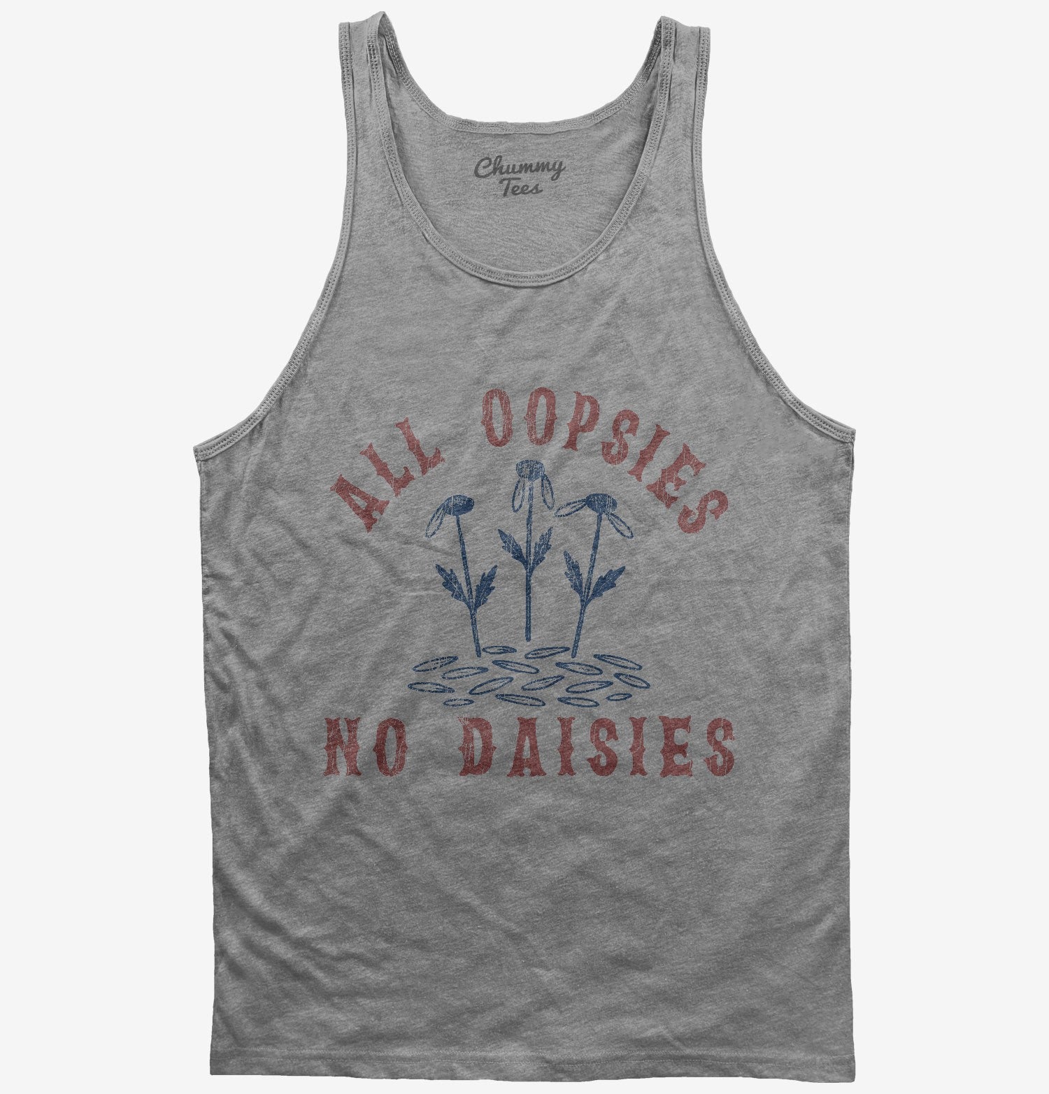 All Oopsies No Daisies T-Shirt