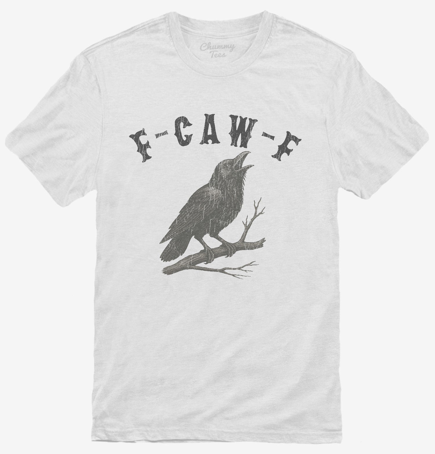 F-Caw-F Crow T-Shirt