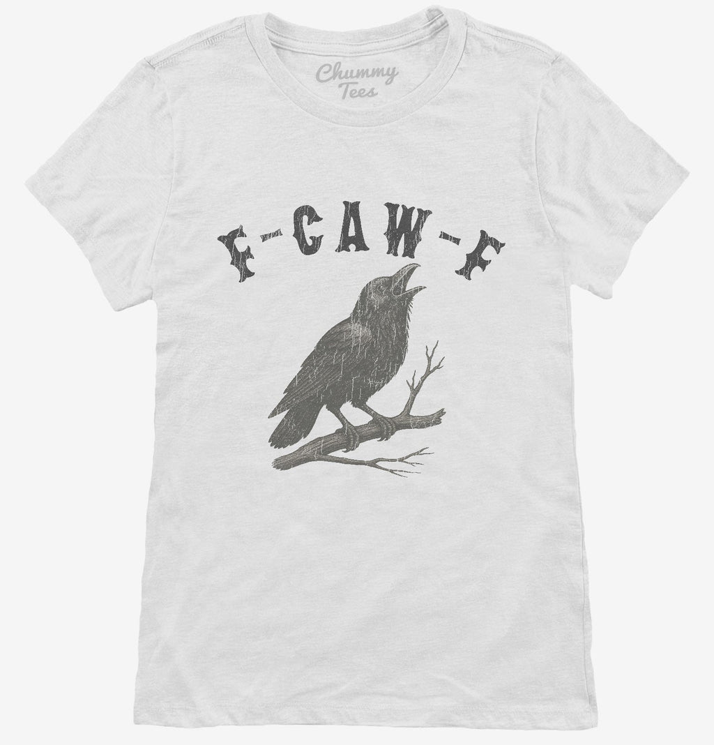 F-Caw-F Crow T-Shirt