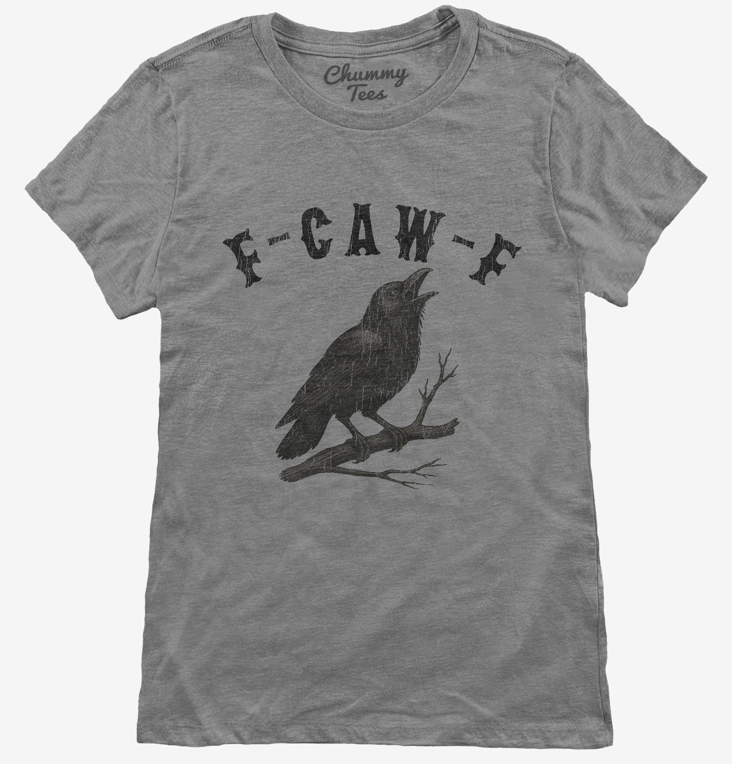 F-Caw-F Crow T-Shirt