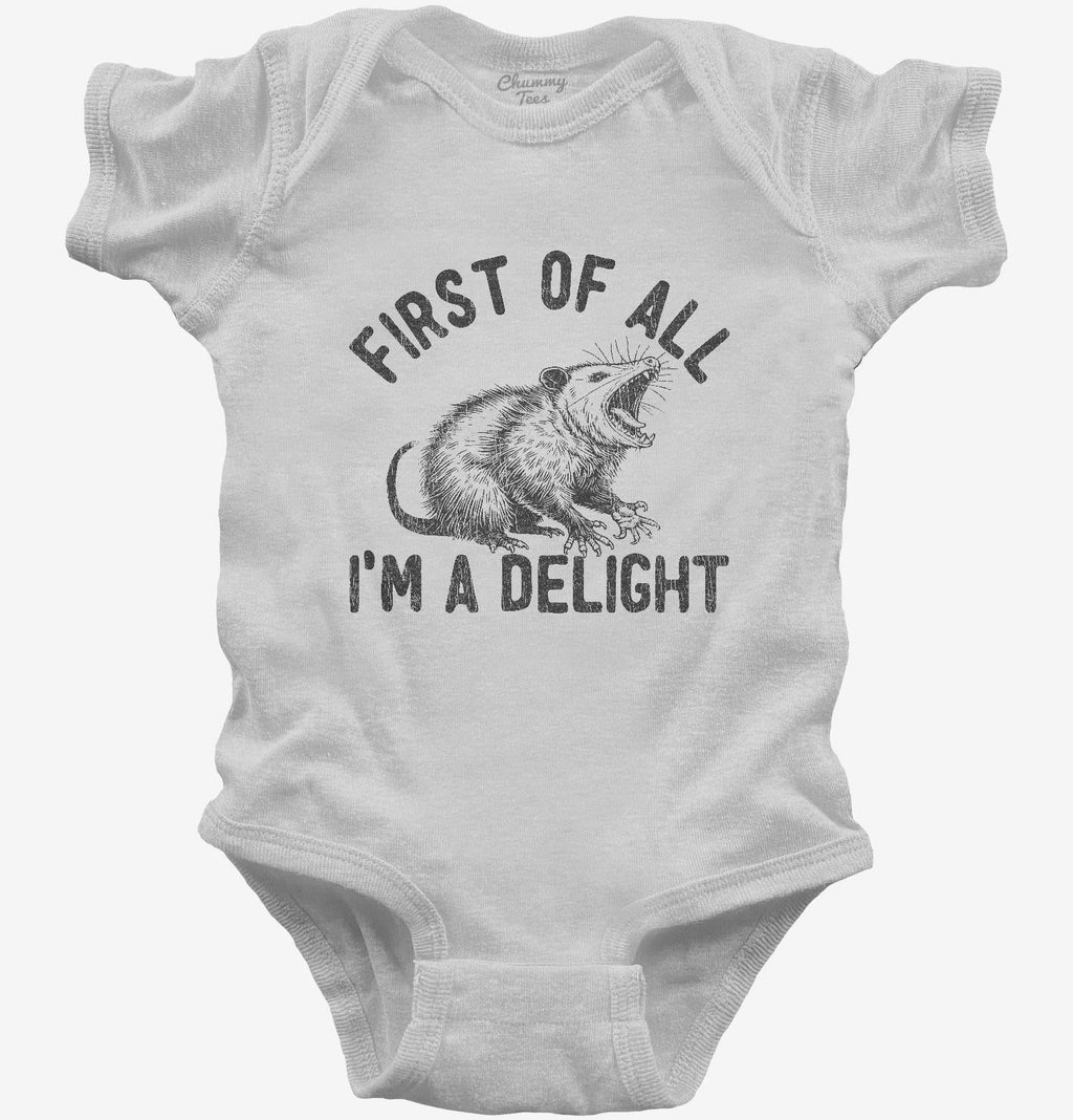 First Of All I'm A Delight Possum T-Shirt