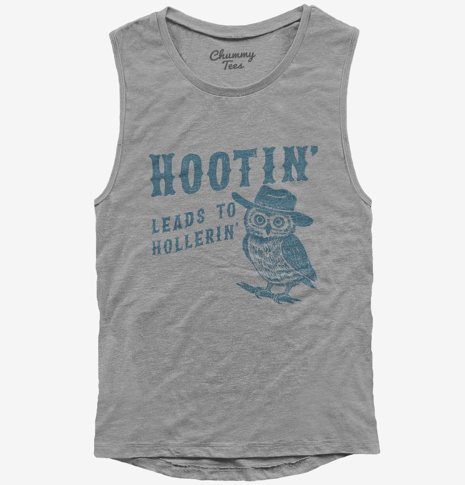 Hootin Leads to Hollerin T-Shirt