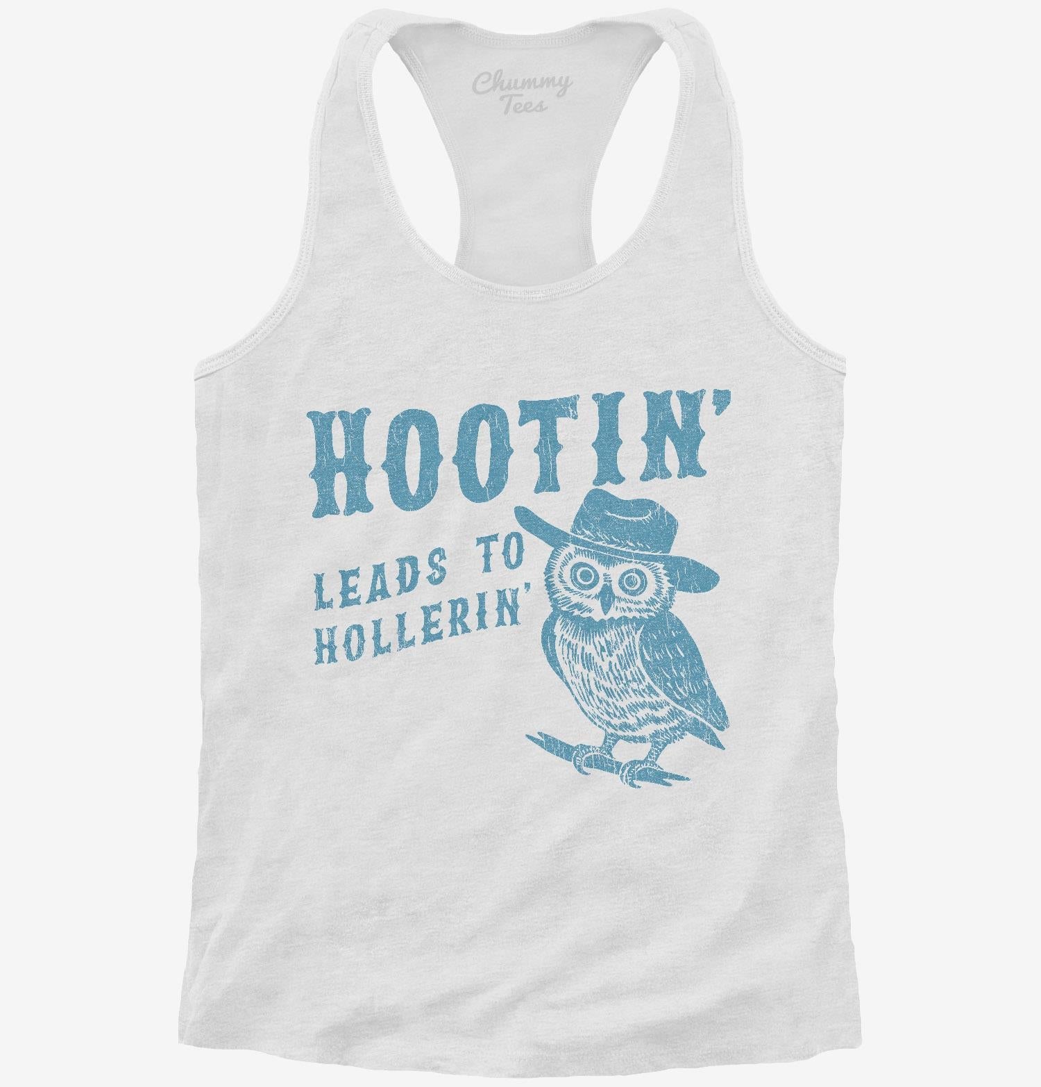 Hootin Leads to Hollerin T-Shirt