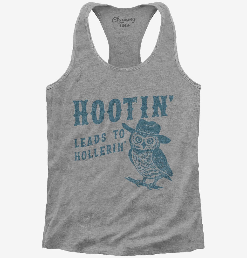 Hootin Leads to Hollerin T-Shirt