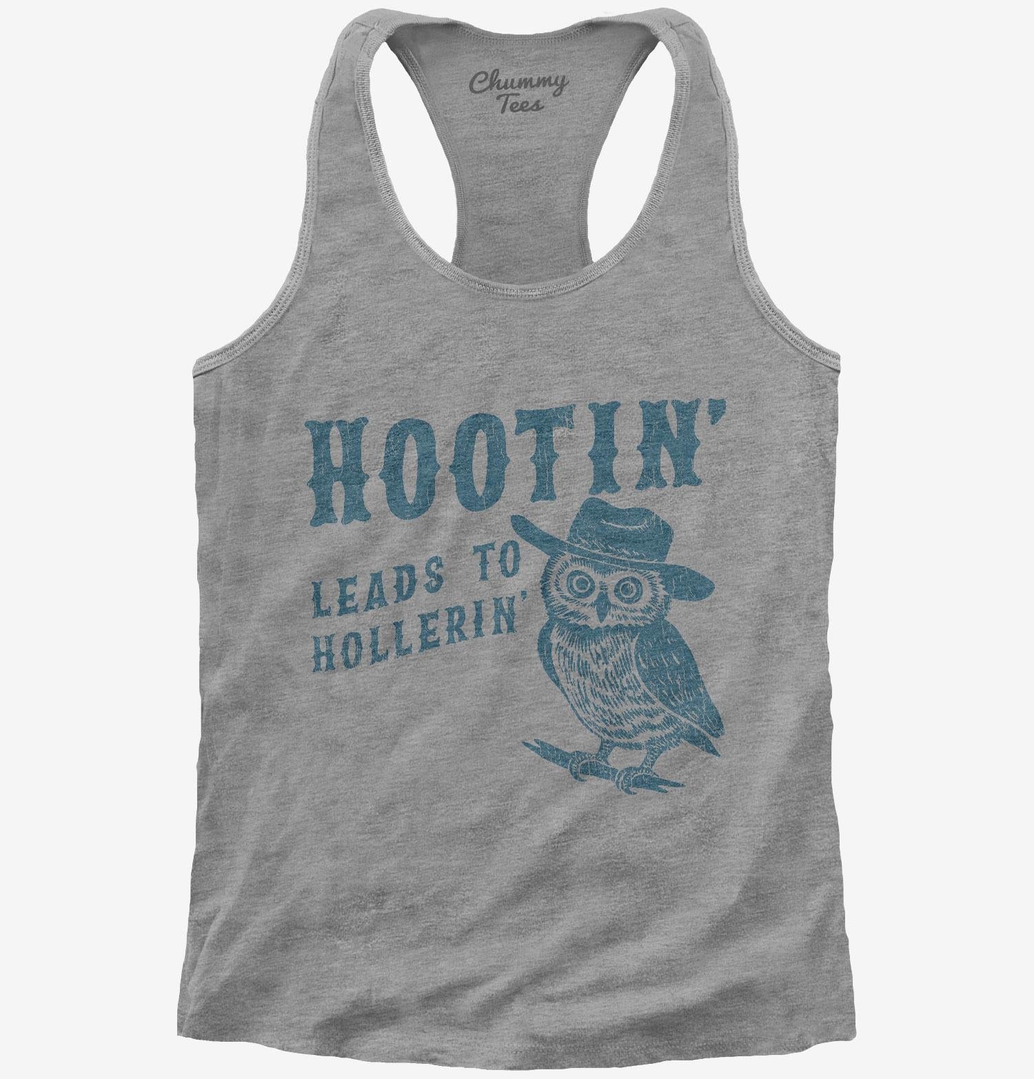 Hootin Leads to Hollerin T-Shirt