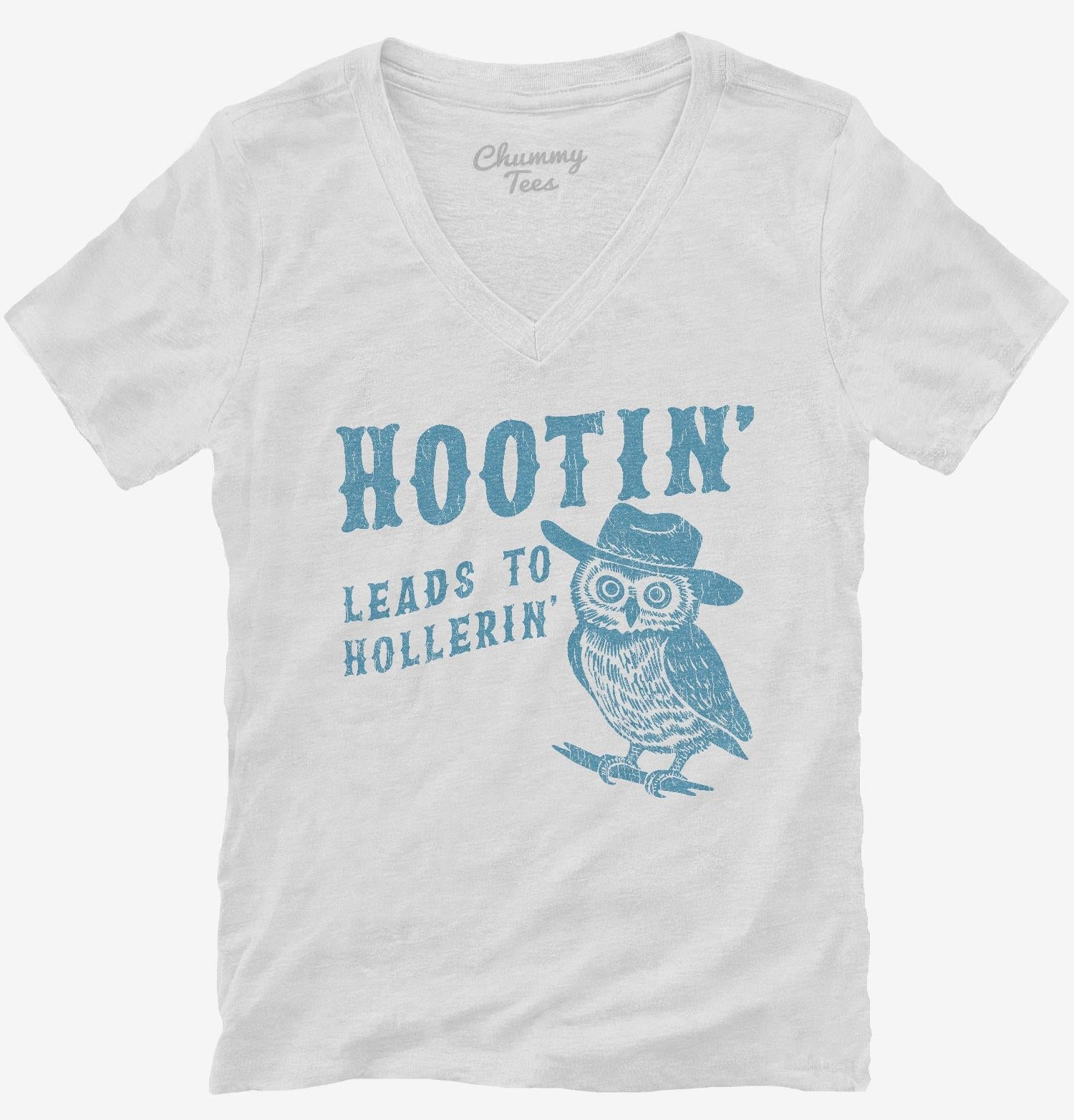 Hootin Leads to Hollerin T-Shirt