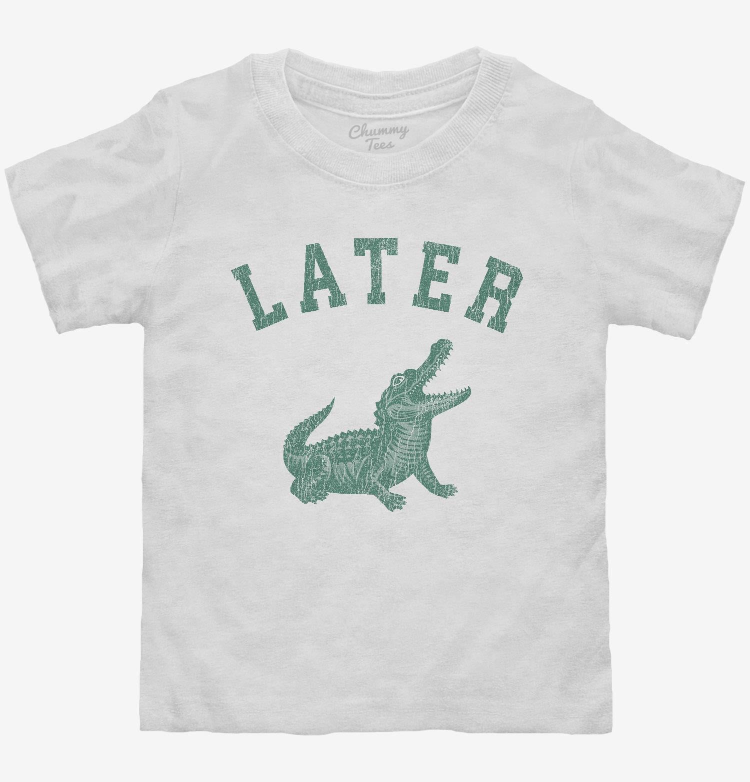 Later Alligator T-Shirt