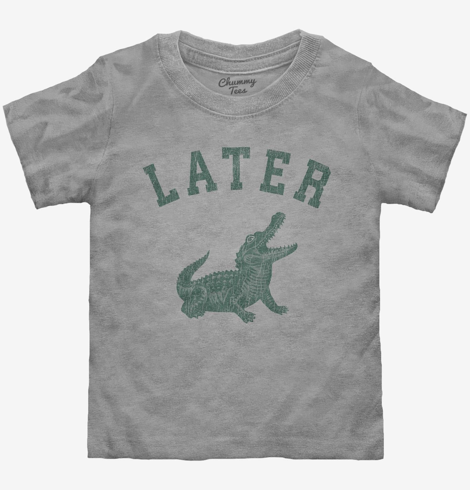 Later Alligator T-Shirt