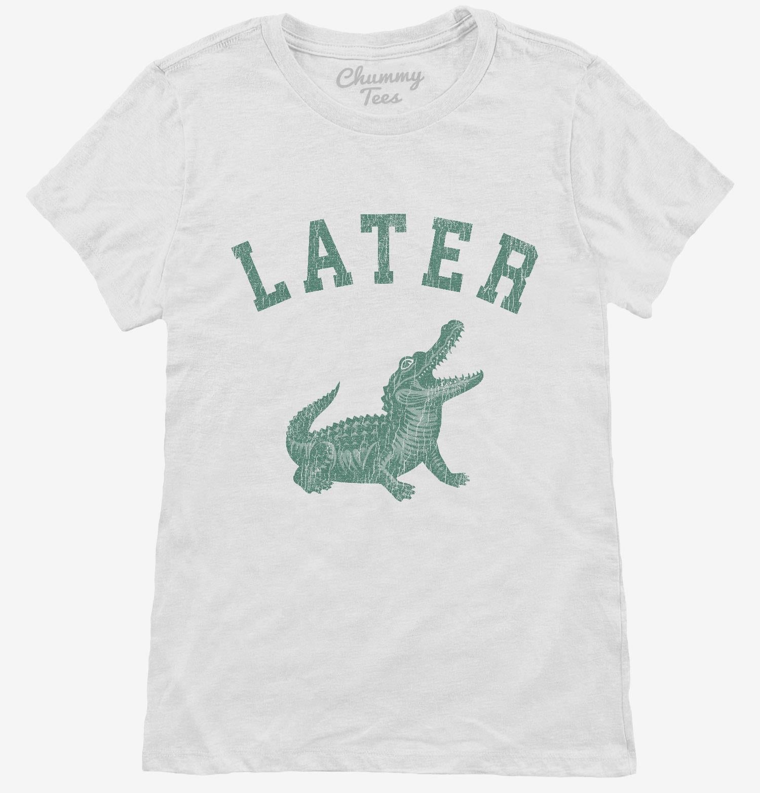 Later Alligator T-Shirt