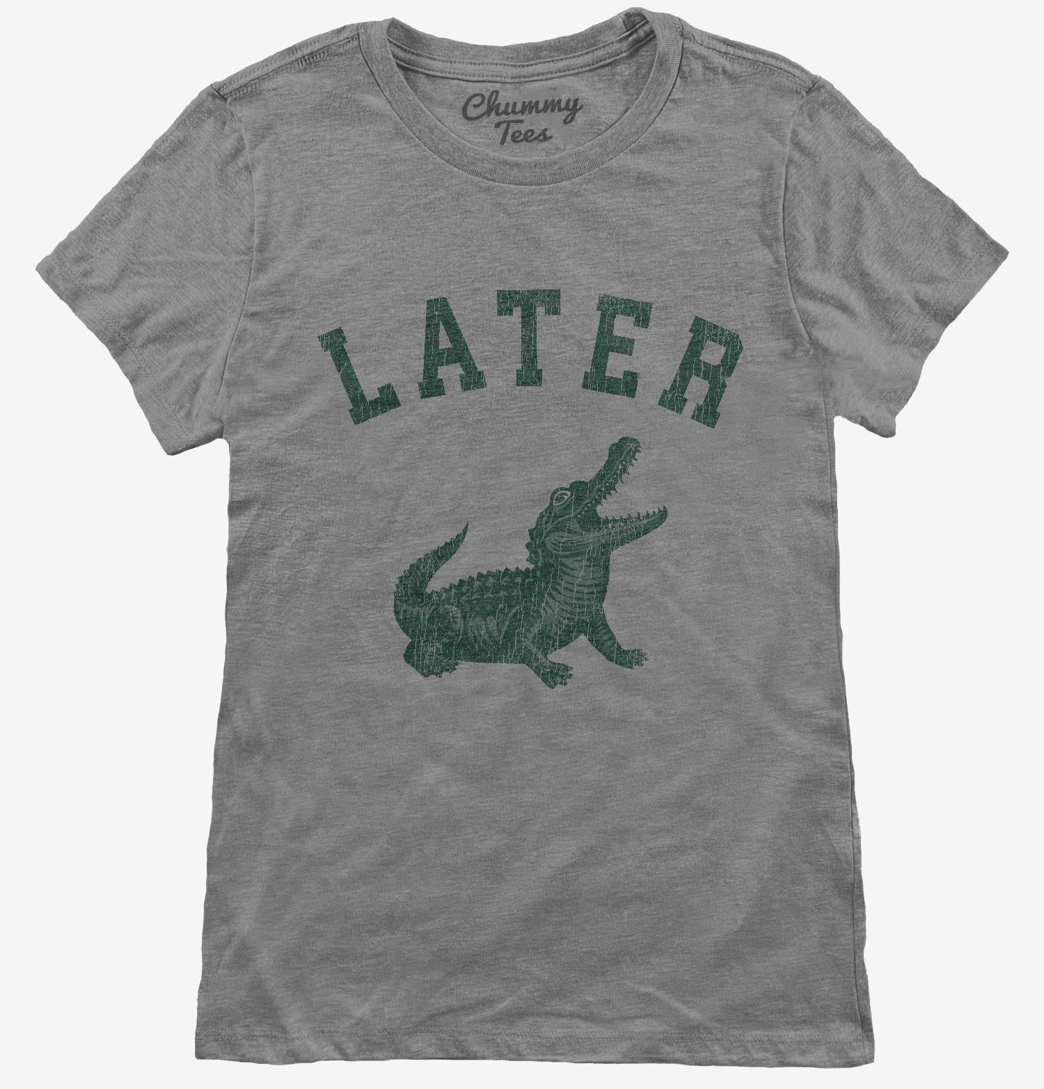 Later Alligator T-Shirt