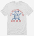 The Horrors Persist But So Do I T-Shirt