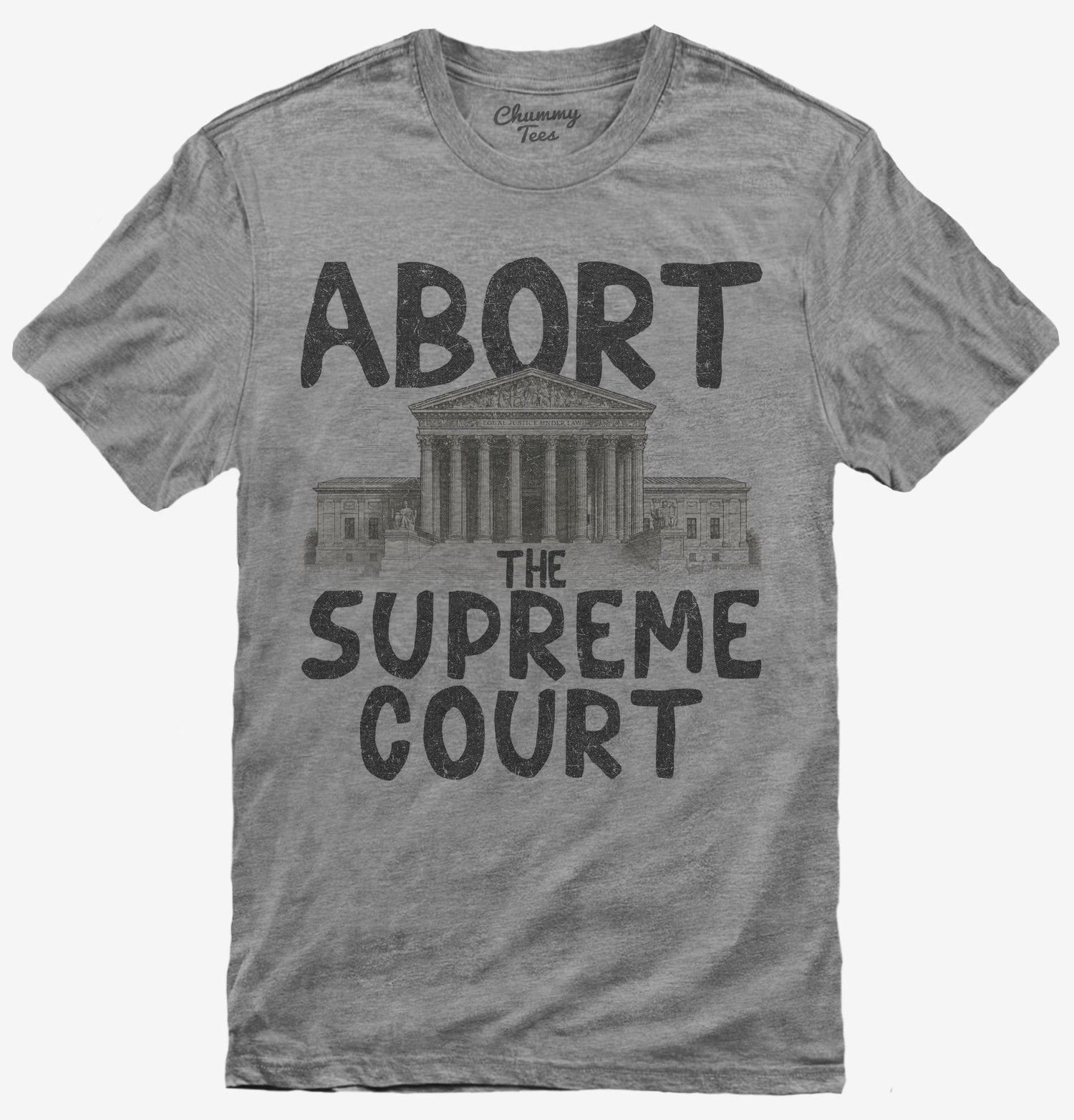 Abort The Supreme Court T-Shirt